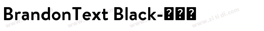 BrandonText Black字体转换